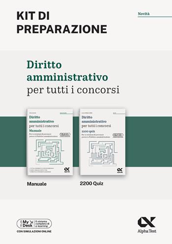 Diritto amministrativo per tutti i concorsi. Kit di preparazione. Ediz. MyDesk. Con Contenuto digitale per download e accesso online - Silvia Cacciotti - Libro Alpha Test 2024, Concorsi & Esami | Libraccio.it