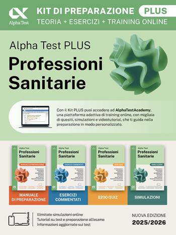 Alpha Test plus. Professioni sanitarie. Kit di preparazione plus. Per l’ammissione ai corsi di laurea triennale delle professioni sanitarie, tra cui fisioterapia, logopedia, infermieristica, ostetricia, dietistica, igiene dentale, tecniche di radiologia. Ediz. MyDesk. Con Contenuto digitale per download e accesso online  - Libro Alpha Test 2024, TestUniversitari | Libraccio.it