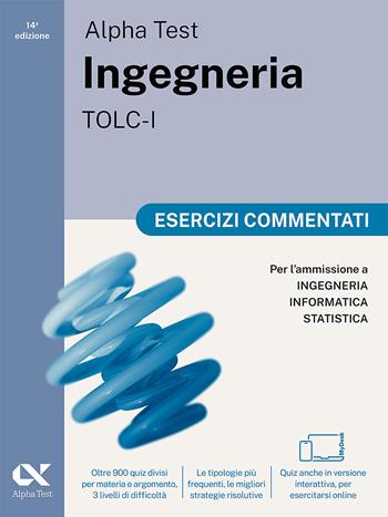 Alpha Test. Ingegneria. TOLC-I. Esercizi commentati. Per l’ammissione a Ingegneria, Informatica e Statistica. Ediz. MyDesk. Con Contenuto digitale per download e accesso online - Stefano Bertocchi, Giovanni Vannini, Giovanni Vannini - Libro Alpha Test 2024, TestUniversitari | Libraccio.it