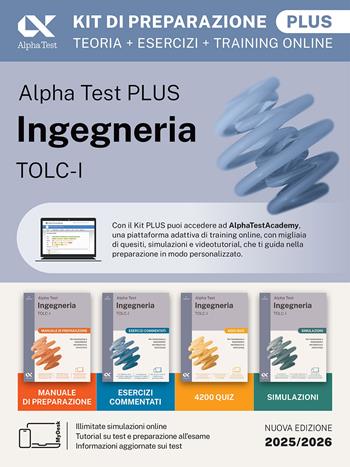 Alpha Test plus. Ingegneria. TOLC-I. Kit di preparazione plus. Per l’ammissione a Ingegneria, Informatica e Statistica. Ediz. MyDesk. Con Contenuto digitale per download e accesso online - Stefano Bertocchi, Alberto Sironi, Massimiliano Bianchini - Libro Alpha Test 2024, TestUniversitari | Libraccio.it