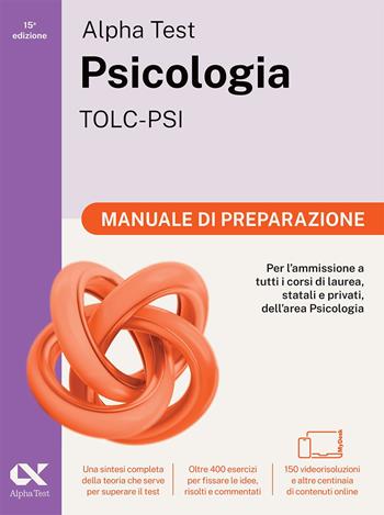 Alpha Test. Psicologia. TOLC-PSI. Manuale di preparazione. Ediz. MyDesk. Con espansioni online - Fausto Lanzoni, Paola Borgonovo, Stefania Provasi - Libro Alpha Test 2024, TestUniversitari | Libraccio.it