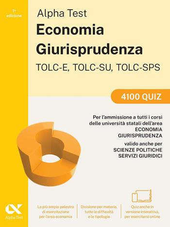 Alpha Test. Economia. TOLC-E, TOLC-SU, TOLC-SPS. 4100 quiz. Con Contenuto digitale per download e accesso online - Fausto Lanzoni, Marco Pinaffo, Alessandro Lucchese - Libro Alpha Test 2025, TestUniversitari | Libraccio.it