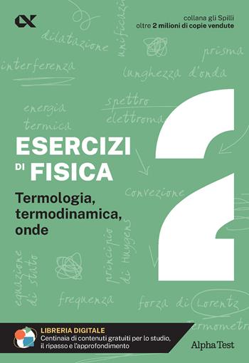 Esercizi di fisica. Vol. 2 - Francesco Iovine - Libro Alpha Test 2025, Gli spilli | Libraccio.it