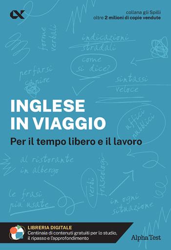 Inglese in viaggio - Daniel Stephens, Stefania Zamagni - Libro Alpha Test 2025, Gli spilli | Libraccio.it