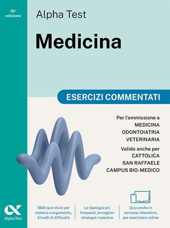 Alpha Test Medicina. Esercizi commentati. Per l’ammissione ai corsi di laurea in Medicina, Odontoiatria e Veterinaria delle università statali. Nuova edizione con i quesiti della banca dati ufficiale 2024. Ediz. MyDesk. per download e accesso online - Stefano Bertocchi, Stefania Provasi, Doriana Rodino - Libro Alpha Test 2025, TestUniversitari | Libraccio.it