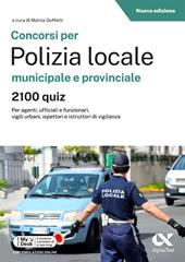 Concorsi per polizia locale - 2100 quiz. Con simulazioni online su MyDesk