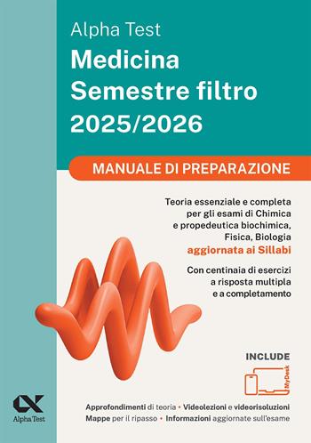 Alpha Test Medicina. Semestre filtro 2025-2026. Kit di preparazione Plus. Chimica e Propedeutica biochimica, Fisica e Biologia. Con piattaforma e simulatore online  - Libro Alpha Test 2025, Testuniversitari | Libraccio.it