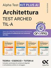 Alpha Test Architettura ARCHED, TIL-A 2026-2027. Kit di preparazione Plus AI. Per test di ammissione universitari. Con tutor AI e simulatore online