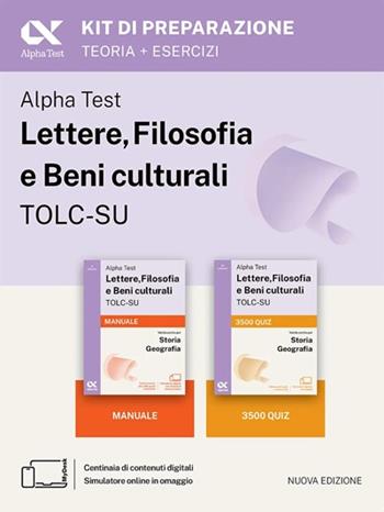 Alpha Test Lettere, Filosofia e Beni culturali TOLC-SU 2026-2027. Kit di preparazione. Per test di ammissione universitari. Con piattaforma e simulatore online  - Libro Alpha Test 2026, TestUniversitari | Libraccio.it