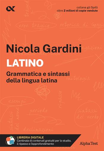 Latino. Per interrogazioni, verifiche, esame di maturità - Nicola Gardini - Libro Alpha Test 2026, Gli spilli | Libraccio.it