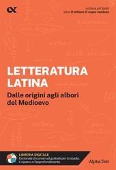 Letteratura latina. Per interrogazioni, verifiche, esame di maturità