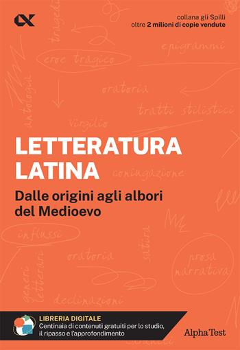 Letteratura latina. Per interrogazioni, verifiche, esame di maturità - Sabrina Torno - Libro Alpha Test 2026, Gli spilli | Libraccio.it