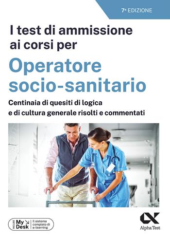 I test di ammissione ai corsi per Operatore Socio Sanitario. Con simulatore online - Giuseppe Vottari - Libro Alpha Test 2026, Concorsi & Esami | Libraccio.it