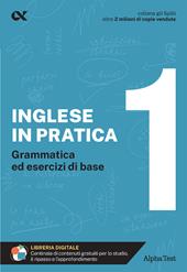 L'inglese in pratica. Vol. 1: Livello di base