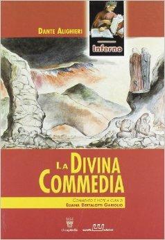 La Divina Commedia. Inferno - Dante Alighieri, BERTALOTTI GARIGLIO E - Libro Eurelle 2008 | Libraccio.it