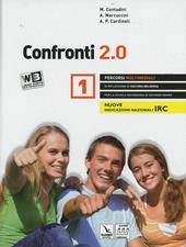 Confronti 2.0. Per il biennio delle Scuole superiori. Con DVD. Con e-book. Con espansione online. Vol. 1