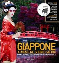 Giappone. Atmosfere, suoni e sapori. Con CD Audio  - Libro Curci 2008 | Libraccio.it