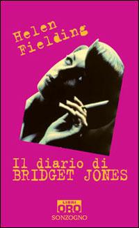Il diario di Bridget Jones - Helen Fielding - Libro Libri Oro RCS 2005, Sonzogno Libri Oro | Libraccio.it