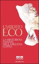 La misteriosa fiamma della regina Loana - Umberto Eco - Libro Libri Oro RCS 2005, Bompiani Libri Oro | Libraccio.it