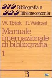 Manuale internazionale di bibliografia. Vol. 1: Opere generali