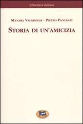 Storia di un'amicizia. Scelta dal carteggio inedito [1968]