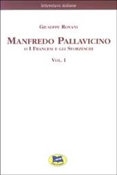 Manfredo Pallavicino o I Francesi e gli Sforzeschi [1877]. Vol. 1