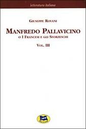 Manfredo Pallavicino o I Francesi e gli Sforzeschi [1877]. Vol. 3