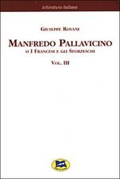 Manfredo Pallavicino o I Francesi e gli Sforzeschi [1877]. Vol. 3