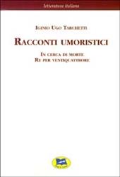 Racconti umoristici: In cerca di morte-Re per ventiquattrore [1869]