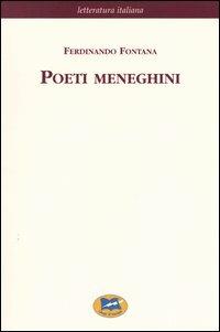Poeti meneghini [1891] - Ferdinando Fontana - Libro Lampi di Stampa 2004, Letteratura italiana | Libraccio.it