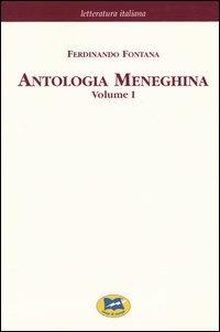 Antologia meneghina. Vol. 1 - Ferdinando Fontana - Libro Lampi di Stampa 2004, Letteratura italiana | Libraccio.it