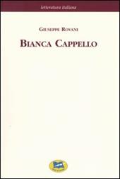 Bianca Cappello. Dramma storico in cinque giornate [1839]