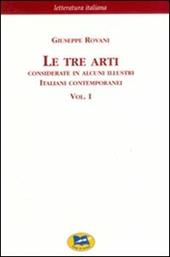 Le tre arti. Considerate in alcuni illustri italiani contemporanei. Vol. 1