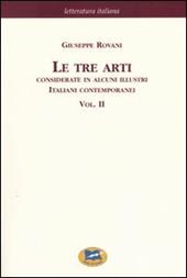 Le tre arti. Considerate in alcuni illustri italiani contemporanei [1874]. Vol. 2