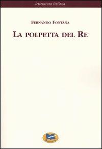 La polpetta del Re [1894] - Fernando Fontana - Libro Lampi di Stampa 2004, Letteratura italiana | Libraccio.it