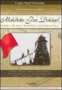 Maledetto Fra Dolcino! Storia di una memoria scandalosa  - Libro Lampi di Stampa 2008 | Libraccio.it