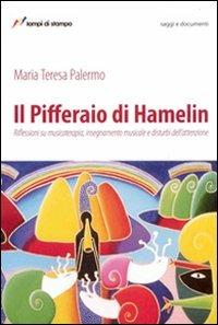 Il pifferaio di Hamelin - M. Teresa Palermo - Libro Lampi di Stampa 2007, Saggi e documenti | Libraccio.it