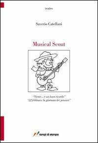Musical scout - Saverio Catellani - Libro Lampi di Stampa 2008, TuttiAUTORI | Libraccio.it
