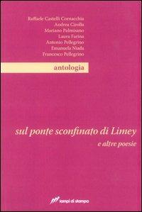 Sul ponte sconfinato di Limey e altre poesie  - Libro Lampi di Stampa 2008, Festival | Libraccio.it