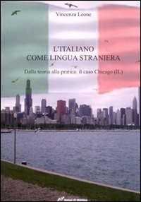 Image of L'italiano come lingua straniera. Dalla teoria alla pratica: il c...