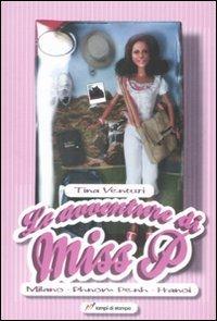 Le avventure di Miss P. Milano-Phnom Penh-Hanoi - Tina Venturi - Libro Lampi di Stampa 2009, I Platani. Narrativa | Libraccio.it