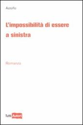 L' impossibilità di essere a sinistra