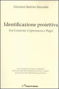 Identificazione proiettiva - Giovanni B. Massidda - Libro Lampi di Stampa 2009, Altri libri | Libraccio.it