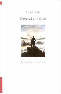 Davanti alla sfida - Giorgio Ceredi - Libro Lampi di Stampa 2010, TuttiAUTORI | Libraccio.it