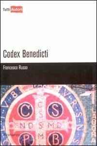 Codex benedicti - Francesco Russo - Libro Lampi di Stampa 2010, TuttiAUTORI | Libraccio.it