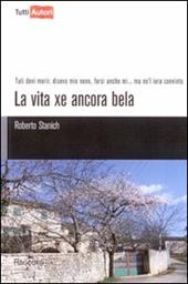 La vita xe ancora bela