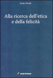 Alla ricerca dell'etica e della felicità