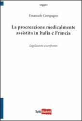 La procreazione medicalmente assistita in Italia e in Francia. Legislazioni a confronto