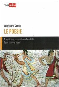 Catullo Gaio Valerio. Testo latino a fronte  - Libro Lampi di Stampa 2011, TuttiAUTORI | Libraccio.it