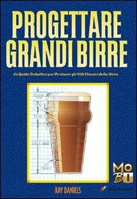 Progettare grandi birre  - Libro Lampi di Stampa 2011, Altri titoli | Libraccio.it